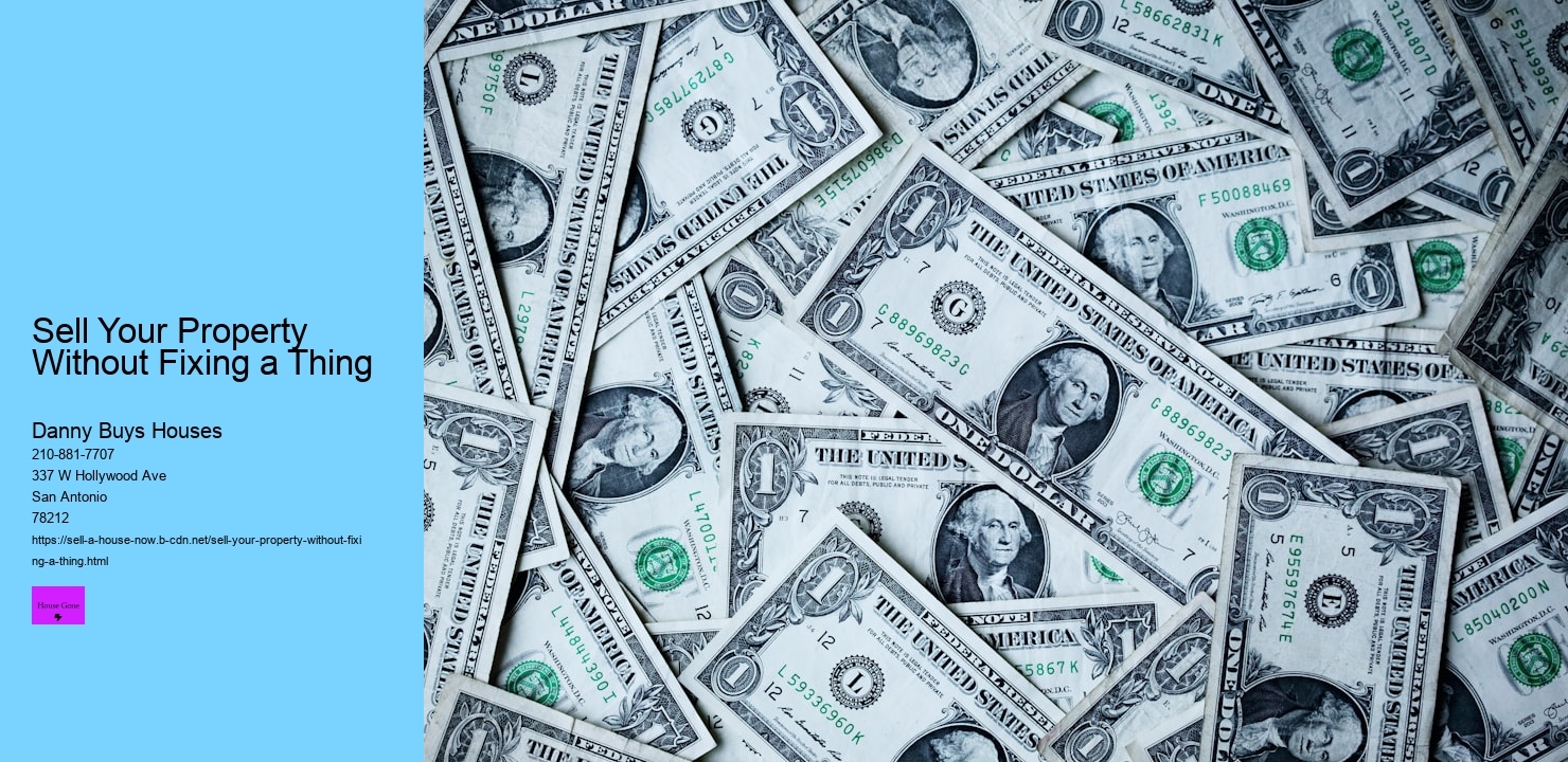 Sell Your Property Without Fixing a Thing  