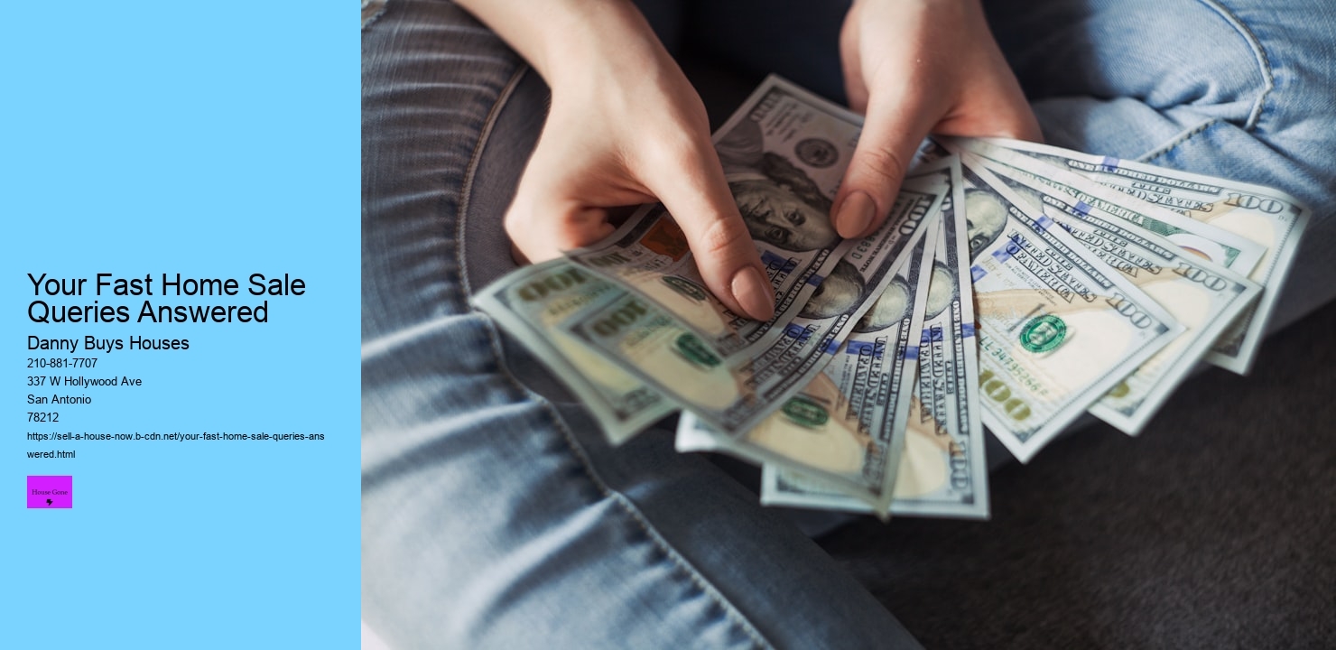 Your Fast Home Sale Queries Answered  